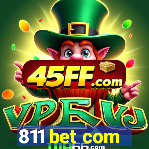 811 bet com